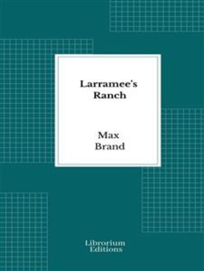 Larramee's Ranch - cover