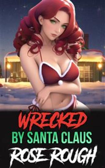Wrecked by Santa Claus - cover