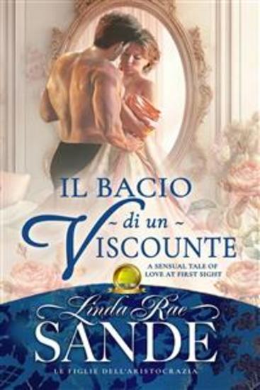 Il Bacio Di Un Visconte - cover
