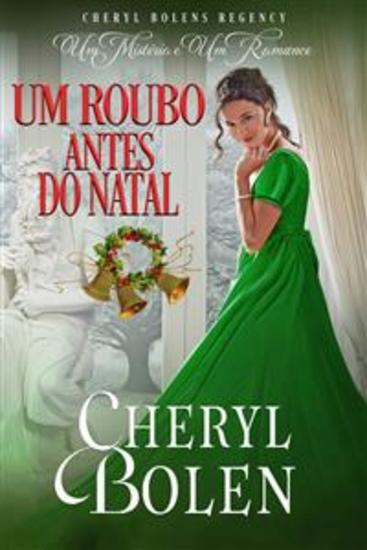 Um Roubo Antes Do Natal - “Um Mistério E Um Romance Livro 3” - cover