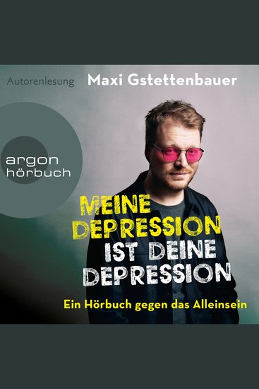 Meine Depression ist deine Depression - Ein Buch gegen das Alleinsein (Ungekürzte Lesung) - cover
