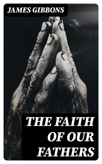 The Faith of Our Fathers - cover