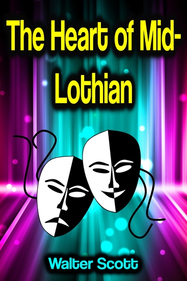 The Heart of Mid-Lothian - cover