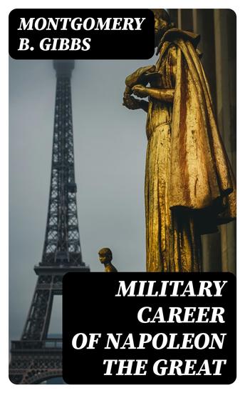 Military Career of Napoleon the Great - cover