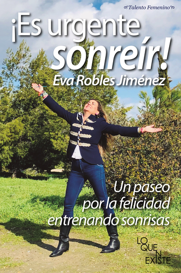 ¡Es urgente sonreír! Un paseo por la felicidad entrenando sonrisas - cover