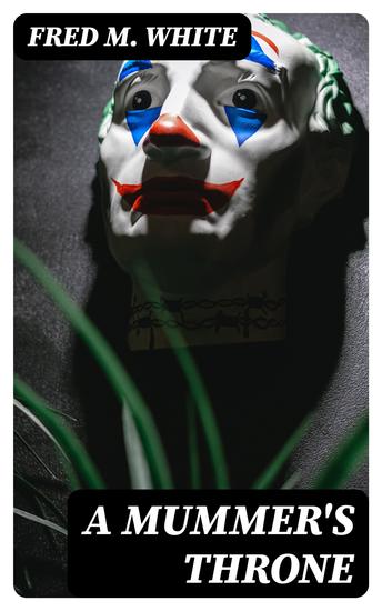 A Mummer's Throne - cover