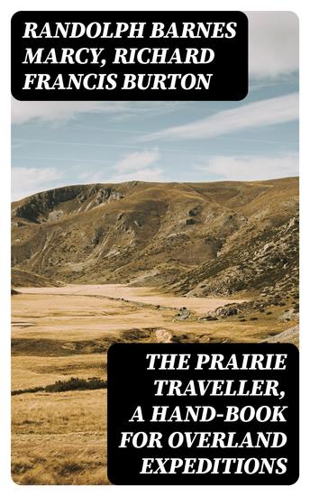 The Prairie Traveller a Hand-book for Overland Expeditions - cover