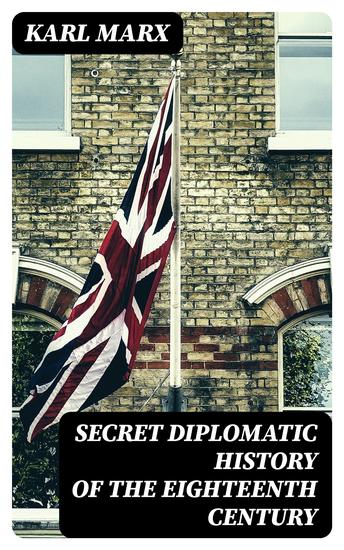 Secret Diplomatic History of The Eighteenth Century - cover