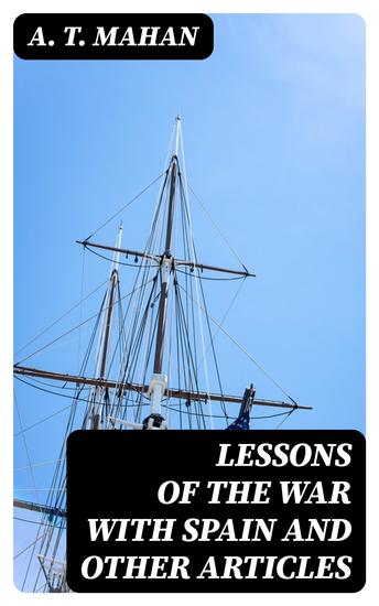 Lessons of the war with Spain and other articles - cover