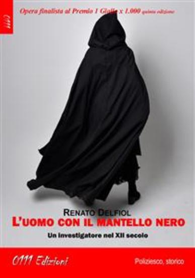L'uomo con il mantello nero - Un investigatore nel XII secolo - cover