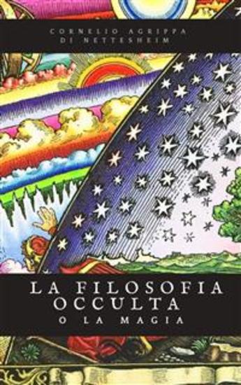 La filosofia occulta o la Magia - Edizione Completa dei 3 volumi - cover