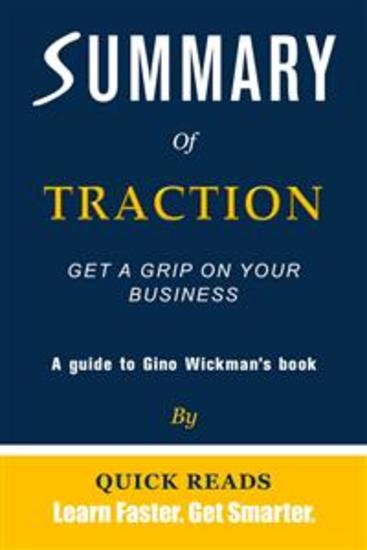 Summary of Traction - Get a Grip on Your Business by Gino Wickman - cover