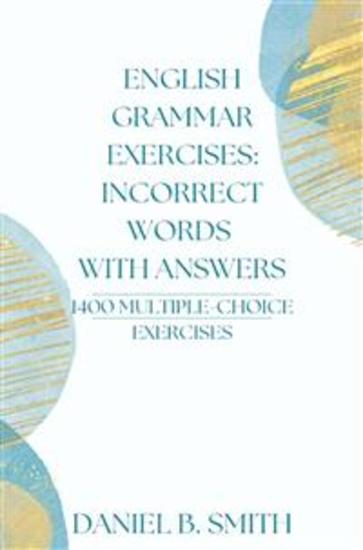 English Grammar Exercises: Incorrect Words With Answers - cover