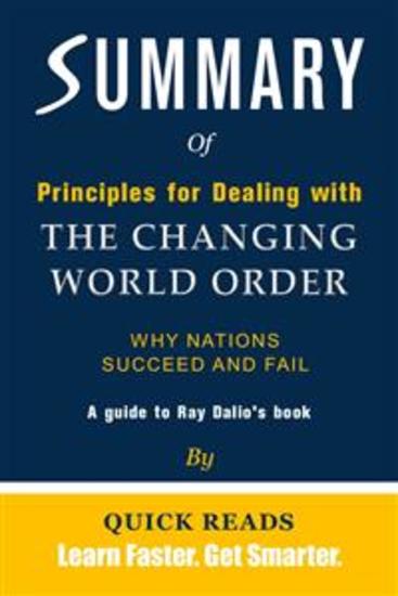 Summary of Principles for Dealing with the Changing World Order - Why Nations Succeed and Fail by Ray Dalio - cover