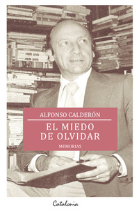 El miedo de olvidar - Memorias