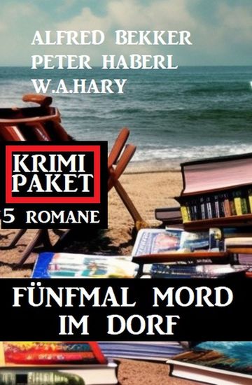 Fünfmal Mord im Dorf: Krimi Paket 5 Romane - cover