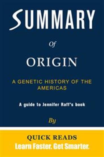 Summary of Origin - A Genetic History of the Americas by Jennifer Raff - cover