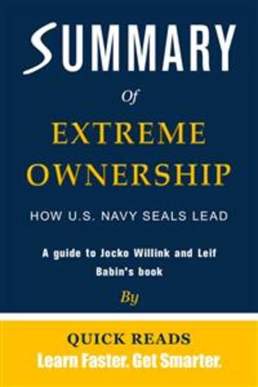 Summary of Extreme Ownership - How US Navy SEALs Lead and Win by Jocko Willink - cover