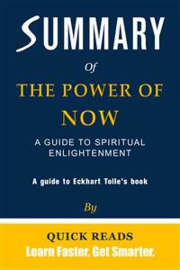 Summary of The Power of Now - A Guide to Spiritual Enlightenment by Eckhart Tolle - cover