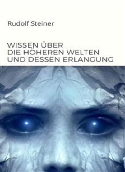 Wissen über die höheren welten und dessen erlangung (übersetzt) - cover