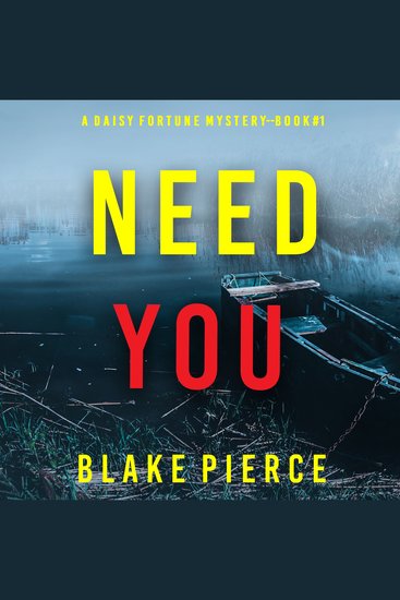 Need You (A Daisy Fortune Private Investigator Mystery—Book 1) - cover