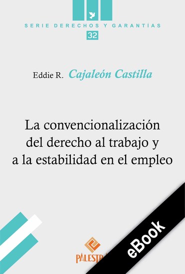 La convencionalización del derecho al trabajo y a la estabilidad en el empleo - cover