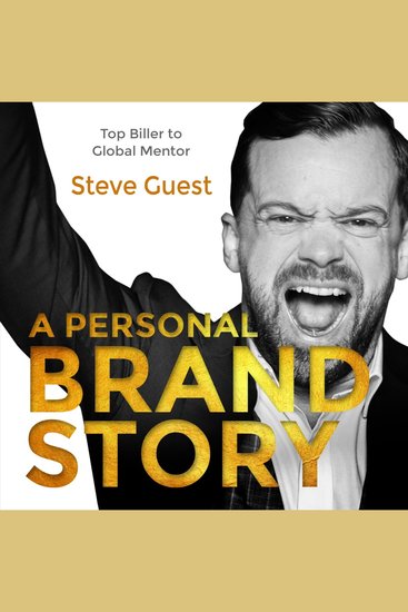 A Personal Brand Story - Top Biller to Global Mentor - cover