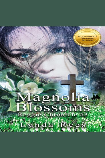 Magnolia Blossoms Reggie Chronicle 3 - cover