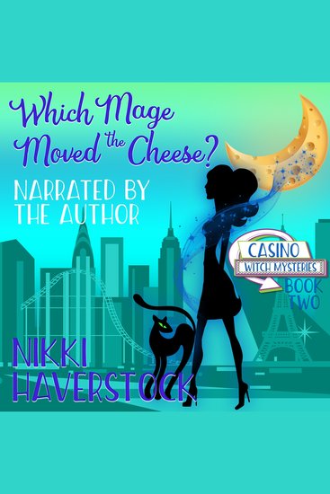 Which Mage Moved the Cheese? - Casino Witch Mysteries 2 - cover