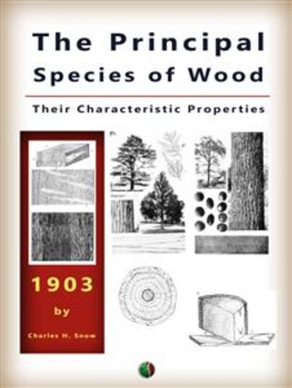 The Principal Species of Wood - Their Characteristic Properties - cover