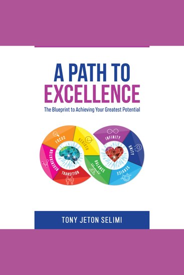 A Path to Excellence - The Blueprint to Achieving Your Greatest Potential - cover