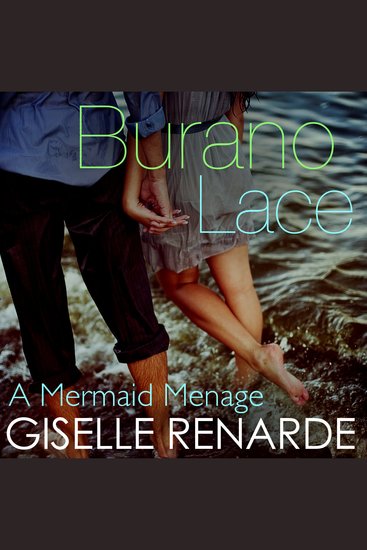 Burano Lace - A Mermaid Menage - cover