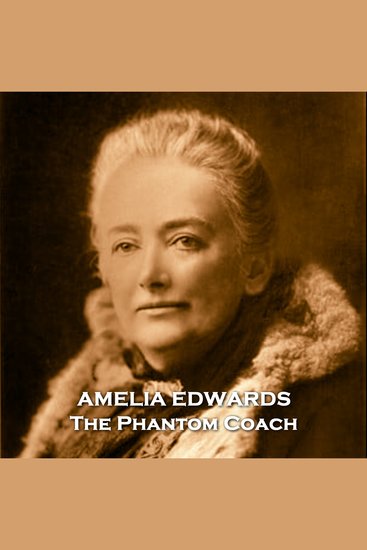 The Phantom Coach - A true classic Victorian ghost story - cover