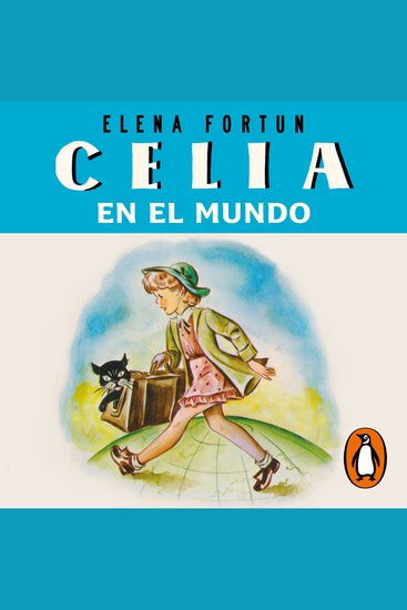 Celia en el mundo (Las aventuras de Celia 4) - cover