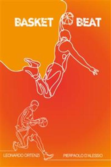 Basket Beat - Schemi di gioco tattiche protagonisti e storie di 25 anni della nostra pallacanestro - cover