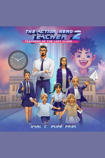 The Action Hero Teacher 2 - Teachers of the Lost Class - cover