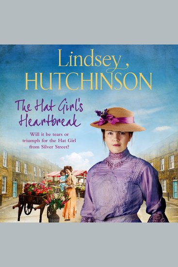 The Hat Girl's Heartbreak - A heartbreaking page-turning historical novel from Lindsey Hutchinson - cover