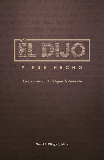Él dijo y fue hecho - La creación en el Antiguo Testamento - cover