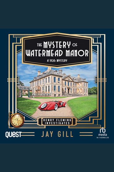 The Mystery of Watermead Manor - Henry Fleming Investigates Book 2 - cover