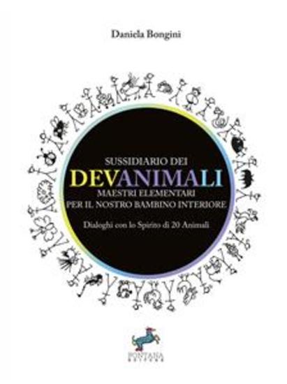 Sussidiario dei DevAnimaLi - Dialoghi con lo Spirito di 20 animali - cover