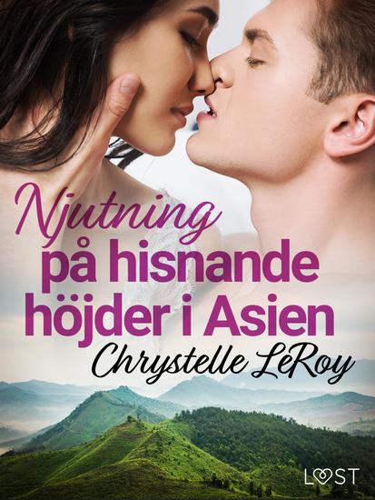 Njutning på hisnande höjder i Asien - erotisk novell - cover