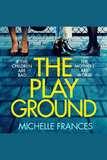 The Playground - From the Number One Bestselling Author of The Girlfriend - cover