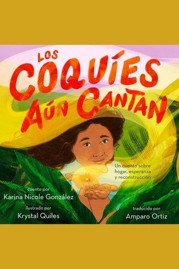 Los coquíes aún cantan - Un cuento sobre hogar esperanza y reconstrucción - cover