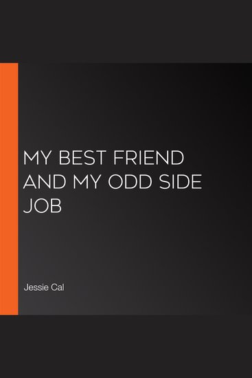My Best Friend and My Odd Side Job - cover