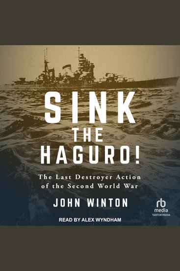Sink the Haguro! - The Last Destroyer Action of the Second World War - cover