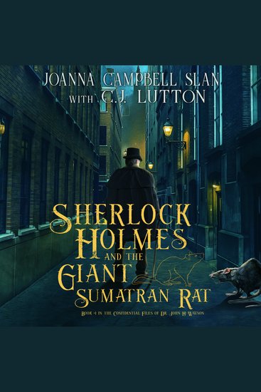 Sherlock Holmes and the Giant Sumatran Rat - The Confidential Files of Dr John H Watson Book 1 - cover
