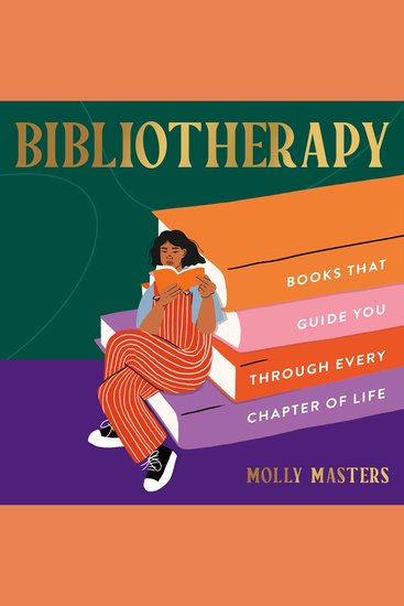 Bibliotherapy: Books to Guide You Through Every Chapter of Life - cover