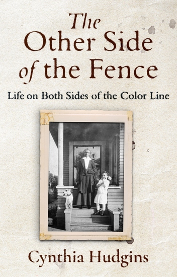 The Other Side of the Fence - Life on Both Sides of the Color Line - cover
