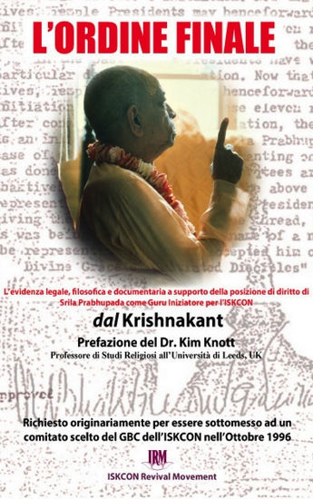 L'Ordine Finale - L'evidenza legale filosofica e documentaria a supporto della posizione di diritto di Srila Prabhupada come Guru Iniziatore per l'ISKCON - cover
