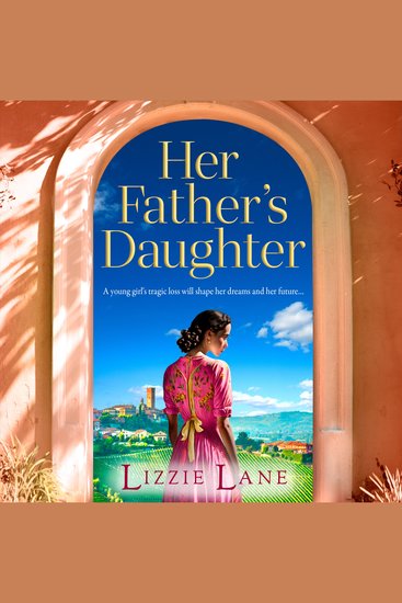Her Father's Daughter - A page-turning family saga from bestseller Lizzie Lane - cover